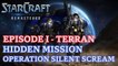 Starcraft: Remastered - Episode I - Terran - Hidden Mission: Operation Silent Scream [4K 60fps]