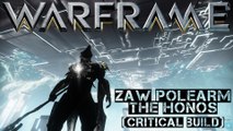 Warframe: Building a Zaw - The Honos Polearm (critical build)