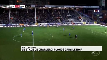 Championnat Belge - Le stade de Charleroi plongé dans le noir !