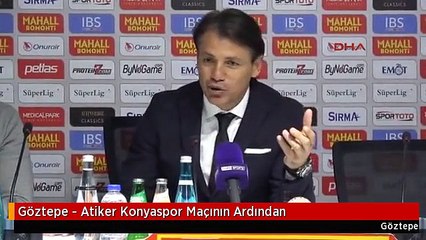 Göztepe - Atiker Konyaspor Maçının Ardından