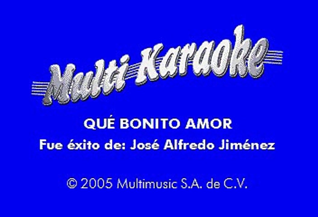 Jose Alfredo Jimenez - Que Bonito Amor (Karaoke)