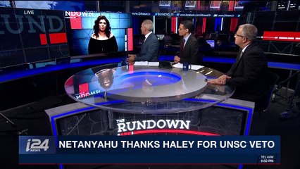 THE RUNDOWN |  UNSC votes 14-1 to reject U.S. J'lem recognition | Monday, December 18th 2017