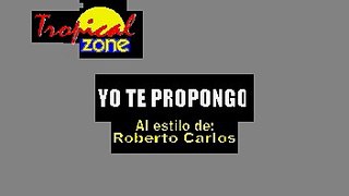 Yo Te Propongo - Roberto Carlos (Karaoke)