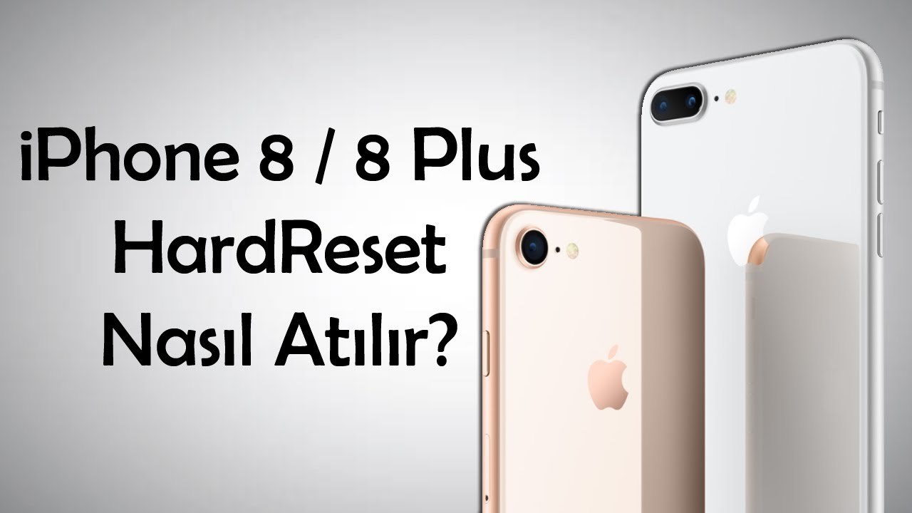 iPhone 8 - 8 Plus HardReset Nasıl Atılır