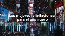 Las mejores felicitaciones de año nuevo