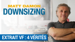 DOWNSIZING - Christoph Waltz dit ses 4 vérités à Matt Damon (VF) [au cinéma le 10 janvier 2018]