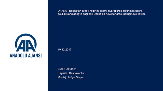 Başbakan Yıldırım Bangladeş’te - Heyetler arası görüşme - DAKKA