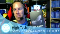 High-Tech - Samsung DeX   Galaxy Note 8 - Transformez votre smartphone en PC !