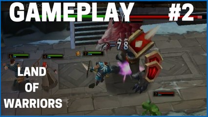 Land of Warriors Epic War Completing story Raise of Hero