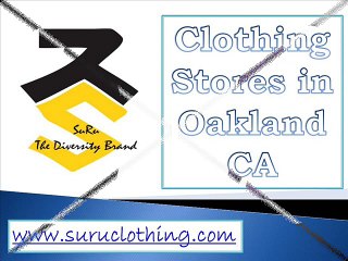 Clothing Stores in Oakland CA - suruclothing.com
