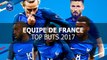 Le Top buts des Bleus en 2017
