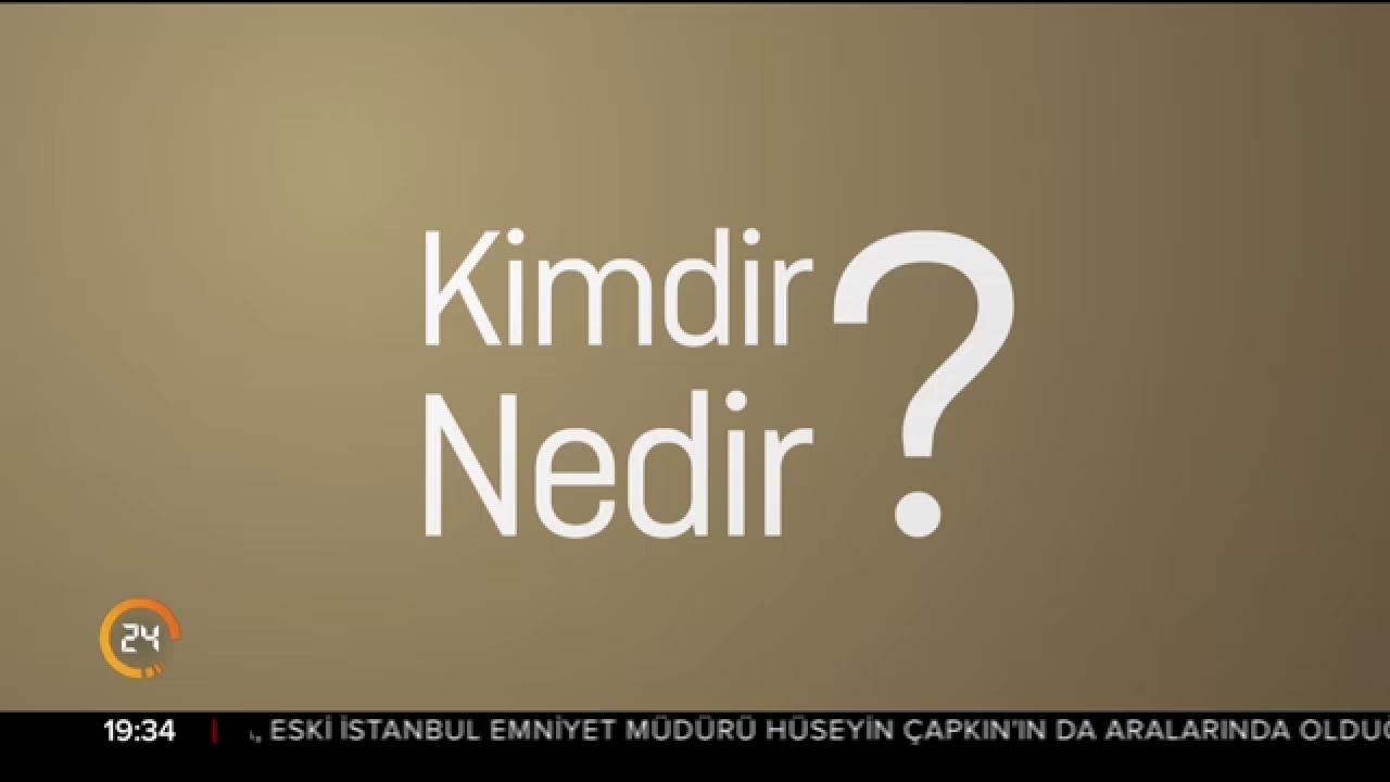 Kimdir-Nedir?