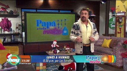 Papá a toda madre ¦ Avance 18 de diciembre ¦ Hoy - Televisa