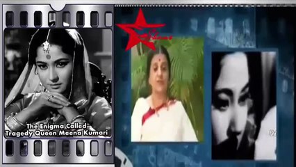 Part 2 b - The Enigma Called Tragedy Queen Meena Kumari