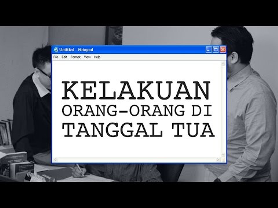 5 Kelakuan Orang-orang di Tanggal Tua