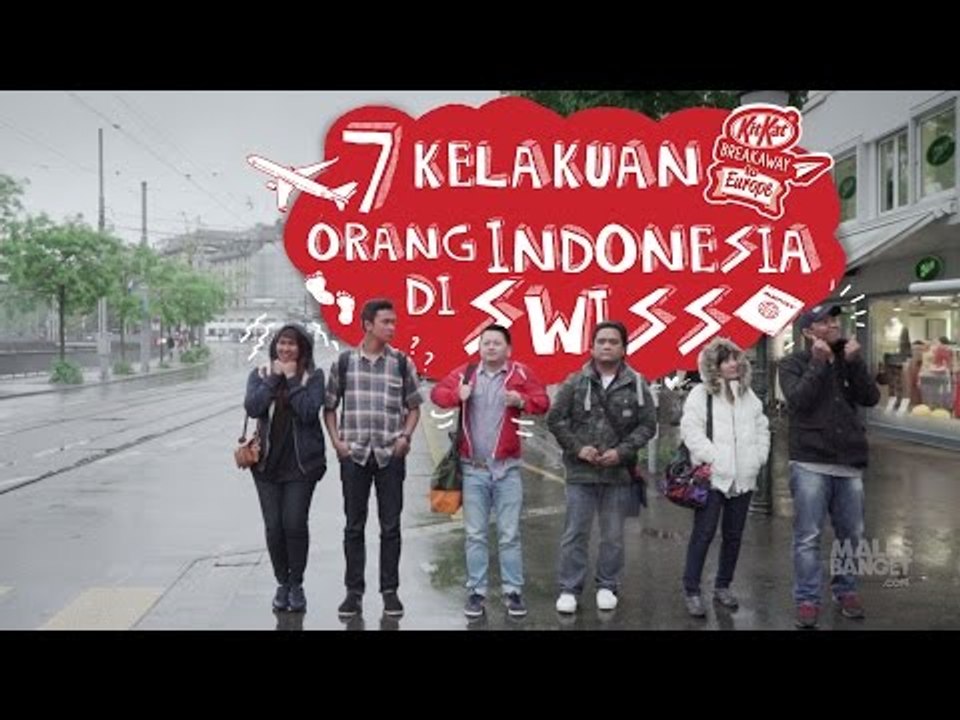 7 Kelakuan Orang Indonesia Saat Liburan di Swiss [Presented by KITKAT]
