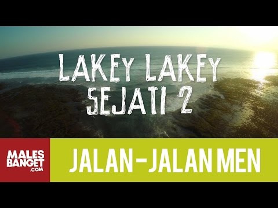 Jalan2Men 2015 - Sumbawa - Lakey-Lakey Sejati - Part 2