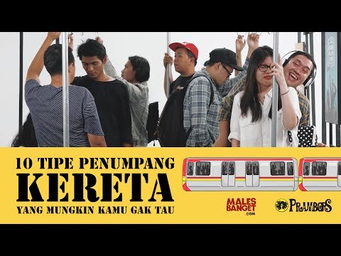 10 Tipe Penumpang Kereta yang Mungkin Kamu Nggak Tau [Collaboration with Prambors Radio]