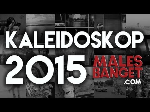 KALEIDOSKOP: Tahun 2015 Dalam Kenangan