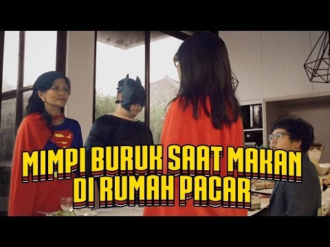 10 Mimpi Buruk Saat Makan di Rumah Pacar [Presented by: True Aussie Beef]