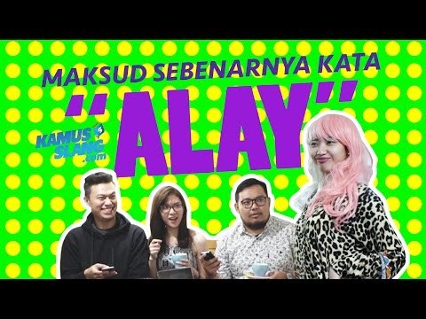 Maksud Sebenarnya dari Kata ALAY (kamusslang.com)