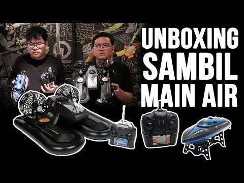 Unboxing Sambil Main Air