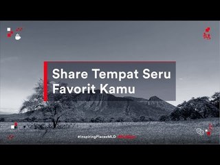 Punya Tempat Favorit yang Menginspirasi Kamu? #InspiringPlacesMLD