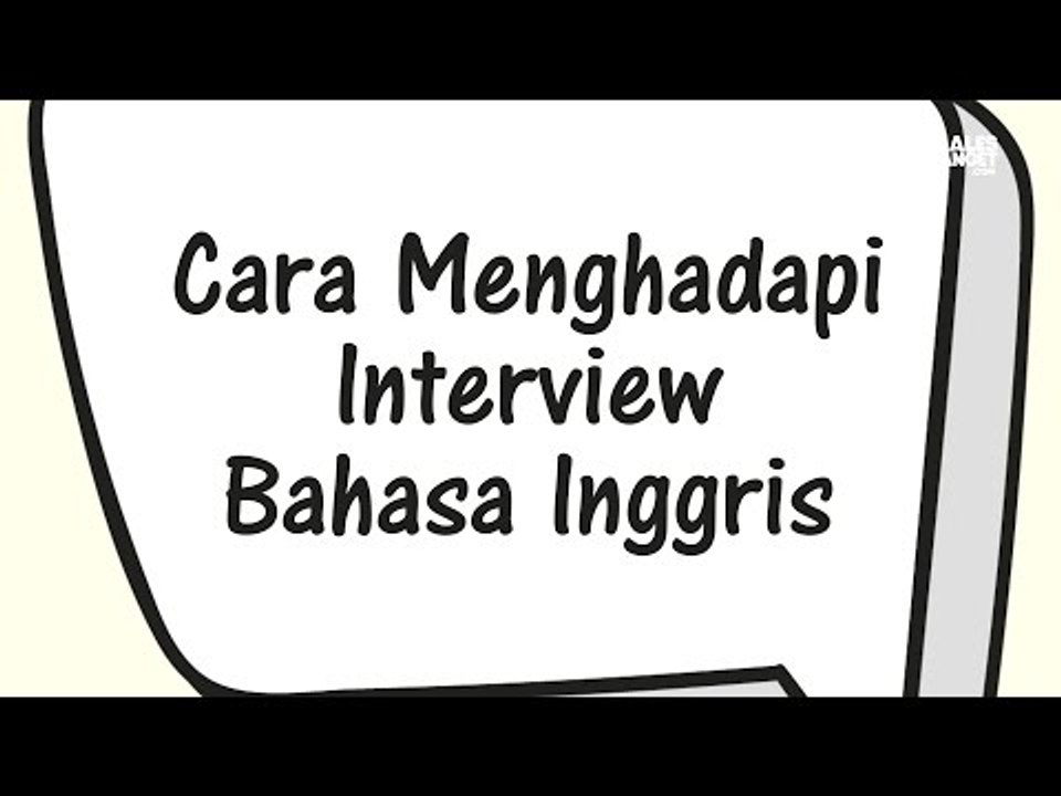 Cara Menghadapi Interview Bahasa Inggris