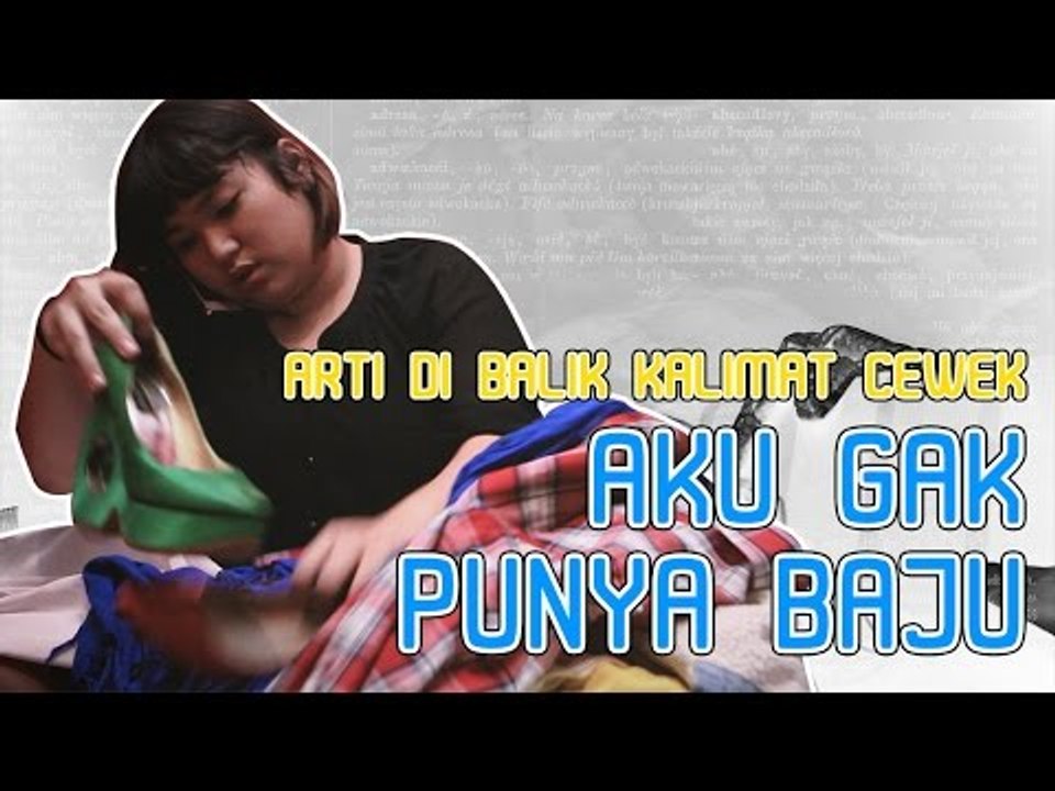 Arti di Balik Kalimat Cewek "Aku Gak Punya Baju"