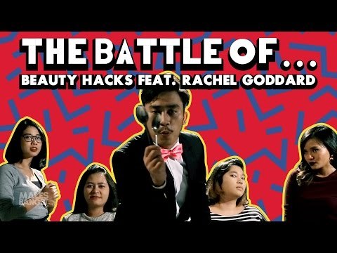 The Battle Of: Beauty Hacks ft. Rachel Goddard