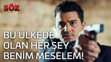 Söz | 26.Bölüm - Bu Ülkede Olan Herşey Benim Meselem!