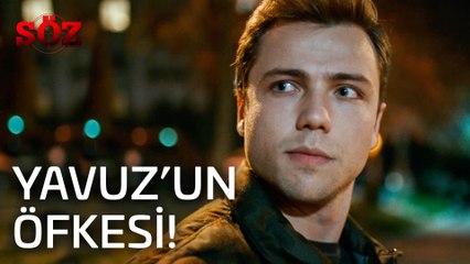 Söz | 26.Bölüm - Yavuz'un Öfkesi!