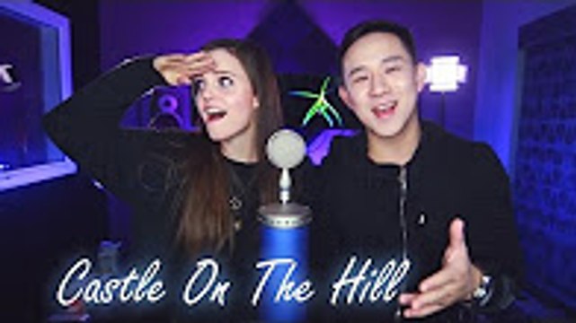 Castle On The Hill - Ed Sheeran (Tiffany Alvord & Jason Chen Cover) - New Ed Sheeran Song