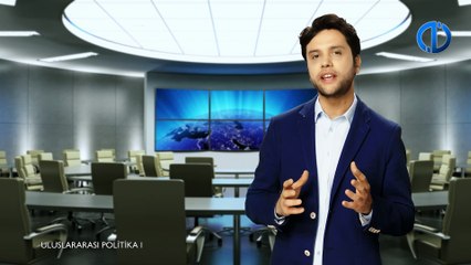 ULUSLARARASI POLİTİKA I - Ünite 4 Konu Anlatımı 1