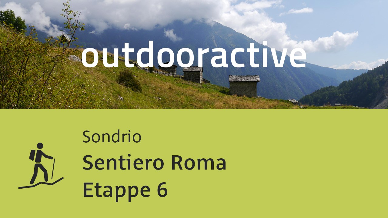 Wanderung in Sondrio: Sentiero Roma Etappe 6