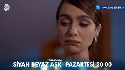 Siyah Beyaz Aşk 11. Bölüm Fragmanı