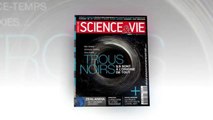 Découvrez quelques pages de votre Science & Vie n°1204 