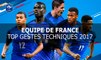 Le top Gestes Techniques des Bleus en 2017