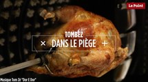 Tombez dans le Piège #9 : la poularde de Bresse rôtie