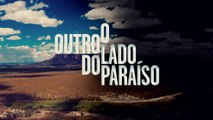 O Outro Lado do Paraíso  capítulo 49 da novela, terça, 19 de dezembro, na Globo