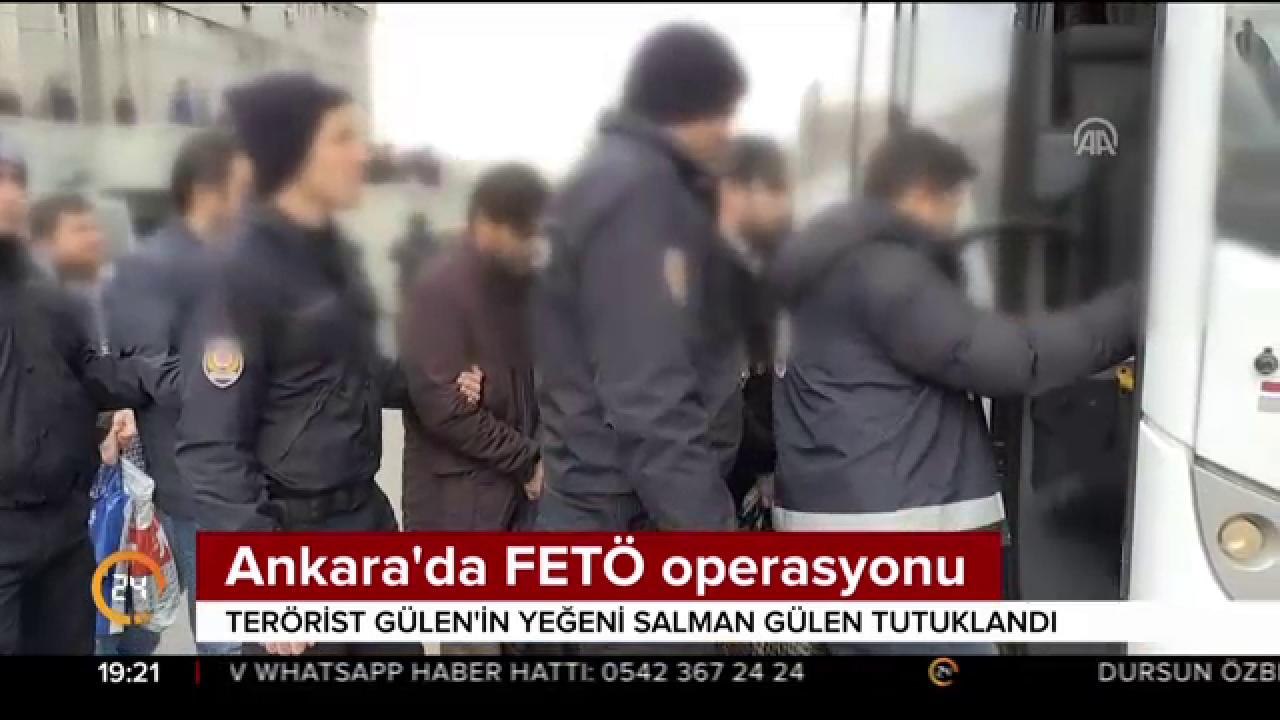Ankara'da FETÖ operasyonu