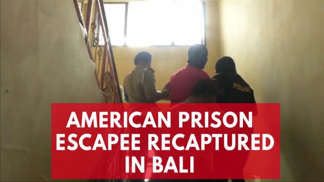 American prison escapee recaptured following narcotics arrest in Bali