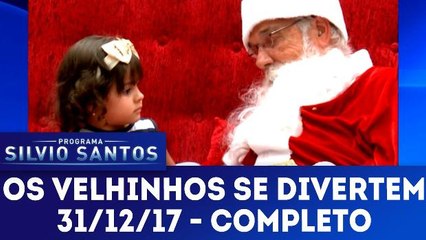 Os Velhinhos se Divertem - 31.12.17 - Completo