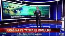 Rezzanın Özel Uçağı Ve Yatına El Kondu