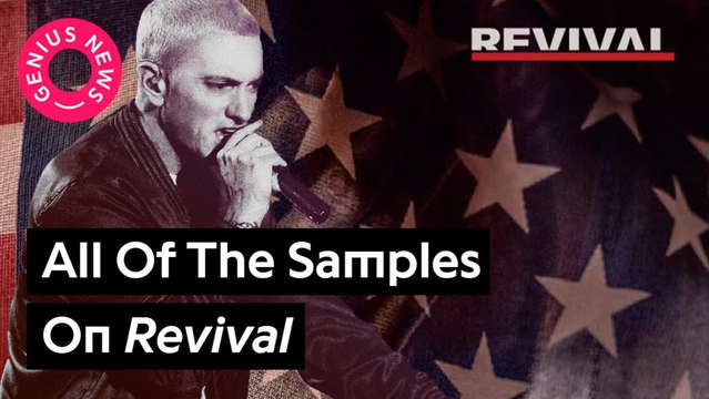 Here Are All Of The Samples On Eminem's New Album 'Revival'