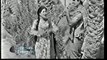 Teray Naal Pakhi Waangon Doldi Phiraan - Munawwar Sultana - Film Heer (Music Safdar Hussain)