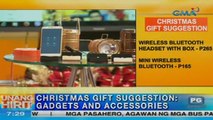 Unang Hirit: Christmas Gift Suggestions: Gadgets and Accessories