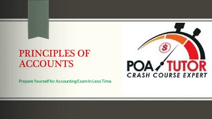 POA TUTOR: Helps you in Understanding the Principles of Accounts
