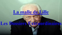 La malle de Lille EP:35 / Les Dossiers Extraordinaires de Pierre Bellemare
