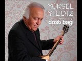 Yüksel Yıldız  -  Dost Bağı